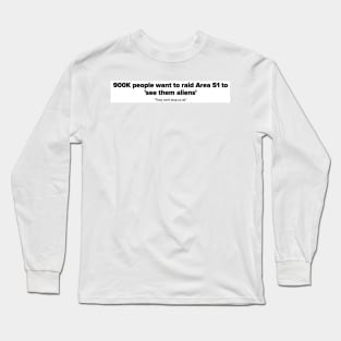 AREA 51 STICKER Long Sleeve T-Shirt